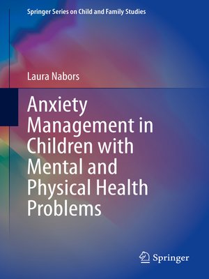 cover image of Anxiety Management in Children with Mental and Physical Health Problems